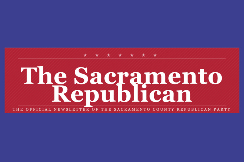 Introducing The Sacramento Republican — Your Voice for Local Conservative News