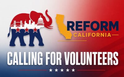 Call for Volunteers! SacGOP & Reform California Need Your Help!